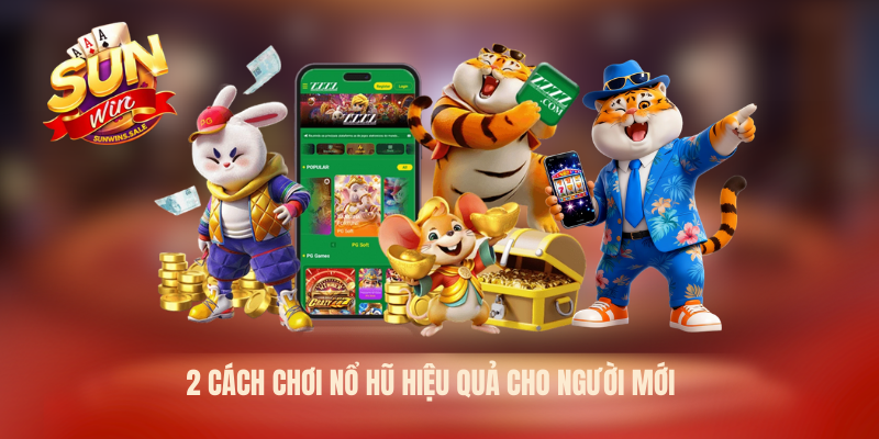 Nổ Hũ Là Gì - Cơ Chế Jackpot Hấp Dẫn Tại Sunwin 2026 3 2 cách chơi nổ hũ hiệu quả cho người mới