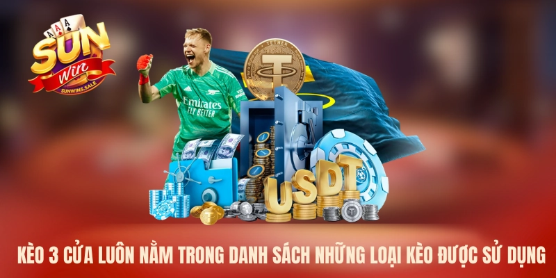 Kèo 3 Cửa Là Gì? Hướng Dẫn Đọc Và Phân Tích Tại Sunwin 1 Kèo 3 cửa luôn nằm trong danh sách những loại kèo được sử dụng