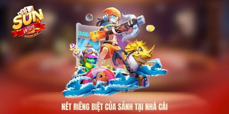 Nét riêng biệt của sảnh tại nhà cái