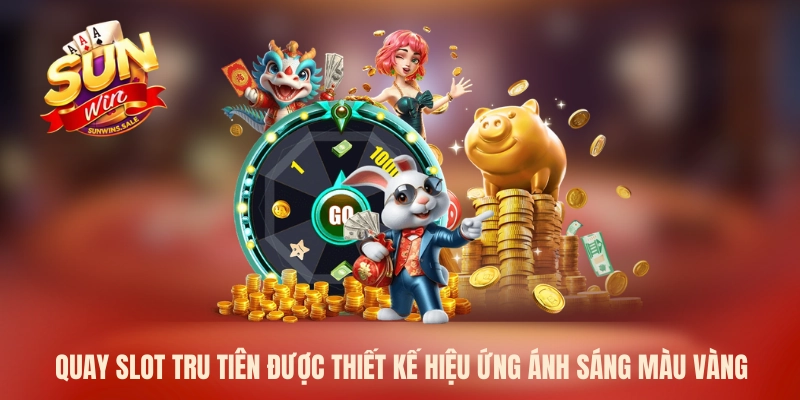 Quay Slot Tru Tiên Sunwin – Slot Tiên Hiệp Cảm Hứng 2026 1 Quay slot tru tiên được thiết kế hiệu ứng ánh sáng màu vàng