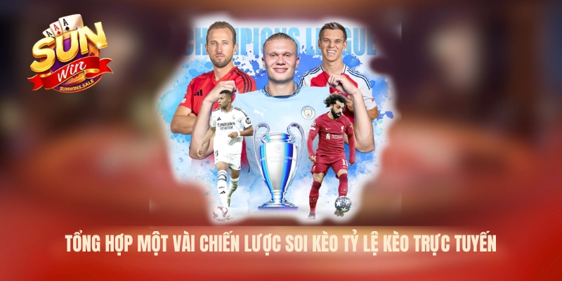 Tổng hợp một vài chiến lược soi kèo tỷ lệ kèo trực tuyến